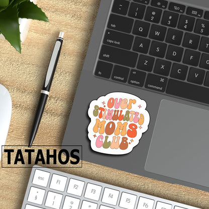 TATAHOS Overstimulated Moms Club Vinyl Stickers 3"x2.8" 3Pcs Waterproof