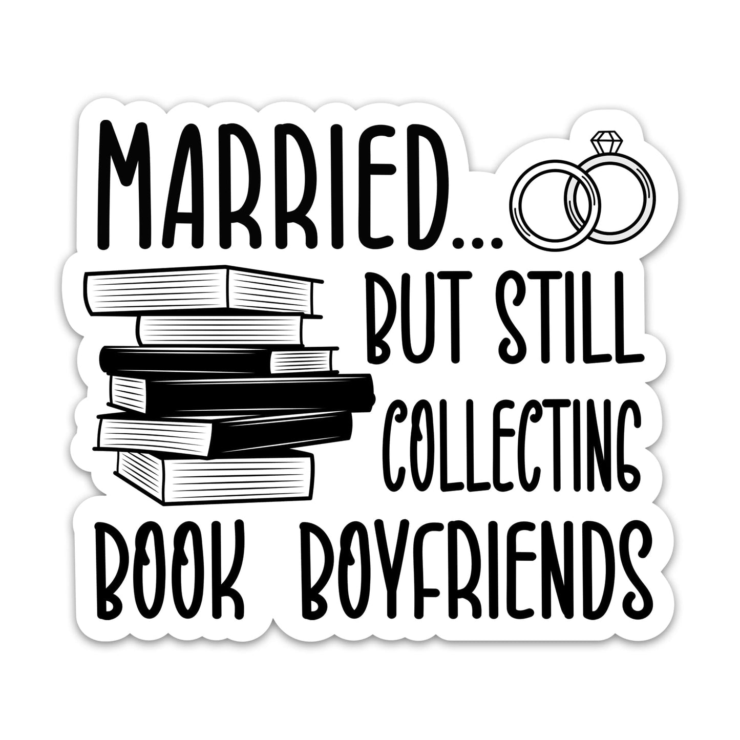 CLOUDSYDE Married But Still Collecting Book Boyfriends 3" Vinyl Stickers 3PCs