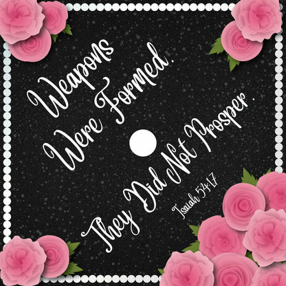ADVANSYNC Graduation Cap Topper - Weapons Were Formed, They Did Not Prosper