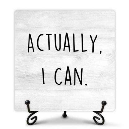 Funny Desk Decor Actually I Can Sign Home Office Shelf 5x5 Inches