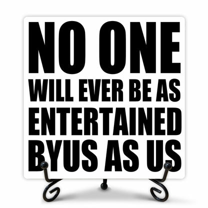 Funny Desk Decor Entertained By Us Sign Home Office Shelf 5x5 Inches