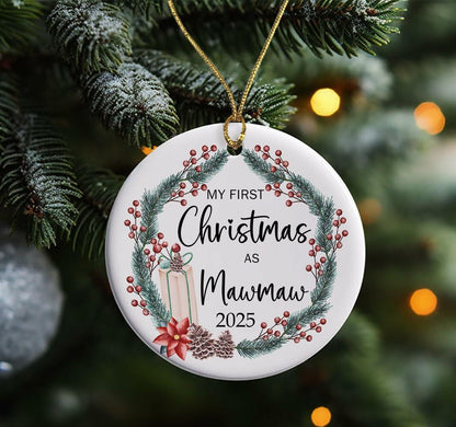 AnhTram97 My First Christmas As Mawmaw 2025 Ornament Ceramic White Both Sides