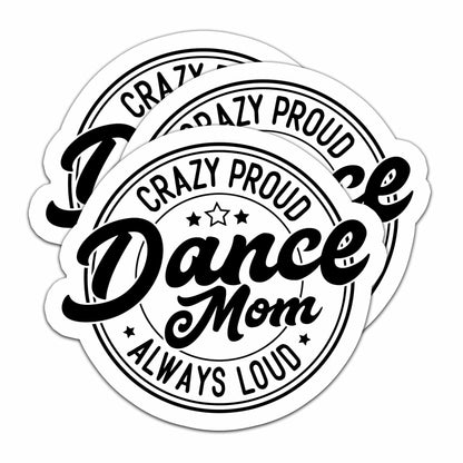 HYKADEUS Dance Mom Funny Vinyl Sticker 3Pcs Waterproof 3x2.8 Inch