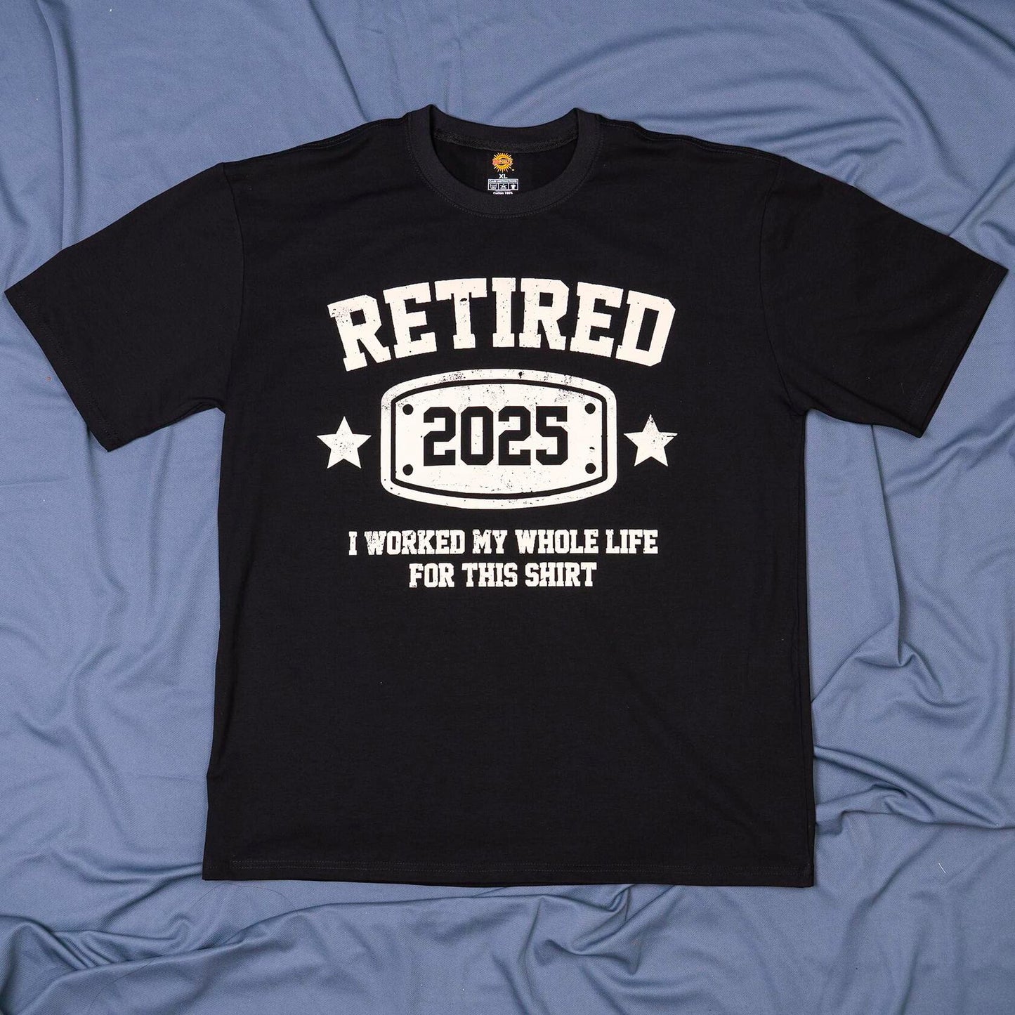 KOLNAMDINH Retired 2025 Funny T-Shirt I Worked My Whole Life Black XL